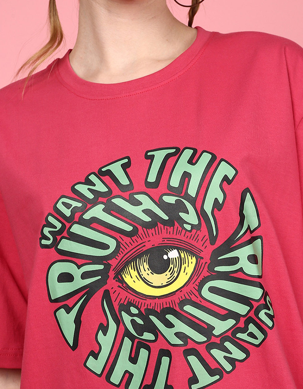 Want The Truth Magenta Oversized Fit Graphic T-Shirt