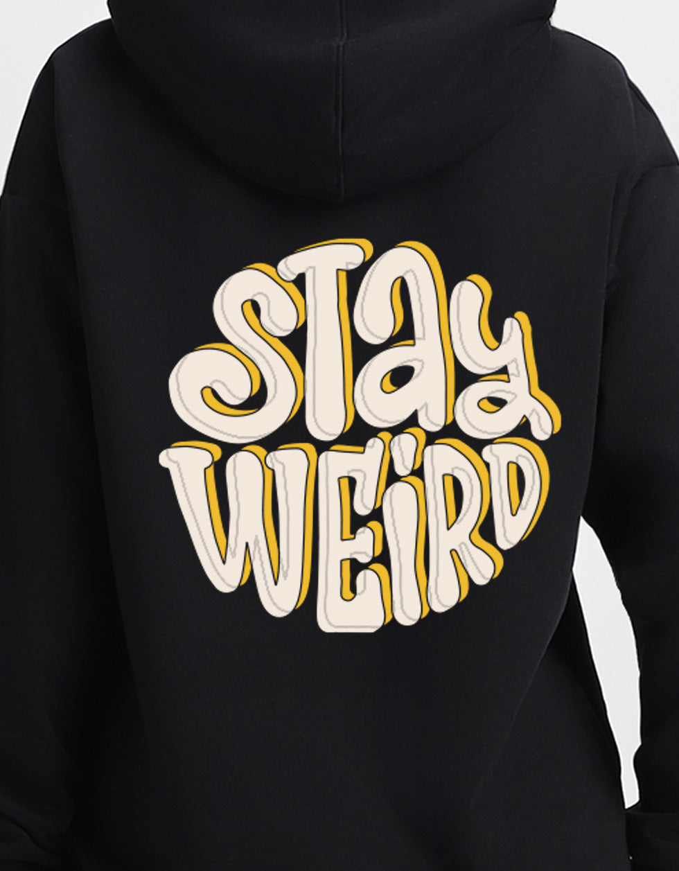 Stay Weird Black Regular Fit Back Printed Hoodie