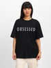 Obsessed Oversized Typographic T-Shirt