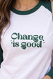 Change Is Good Raglan Printed Full Sleeve Regular Fit T-Shirt